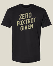 Black t-shirt with 'ZERO FOXTROT GIVEN' text